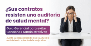 Gerente con estrés laboral preocupada por auditoría de salud mental y despido nulo bajo Ley 2466
